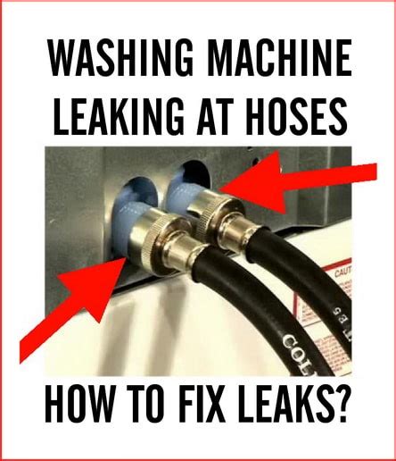 how to stop washer hose from leaking|Don’t Let the Water Run: How to Stop Your Washing Machine from Leaking